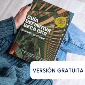 Portada de la versión gratuita de la Guía GKS: 130+ páginas con ejercicios de 15 misiones para preparar tu aplicación a la beca GKS. Descubre la guía completa con ejemplos y estrategias ganadoras.